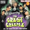 Crest Creepaz - Thizz Nation, Vol. 16 - Starring: The Crest Creepaz (2007)