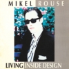 Mikel Rouse - Living Inside Design (1994)