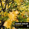 Euros Childs - Bore Da (2007)