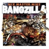 Mix Master Mike - Bangzilla (2004)