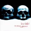 In Strict Confidence - Love Kills! (2000)