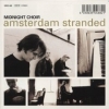 Midnight Choir - Amsterdam Stranded (2000)
