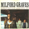 Milford Graves - Meditation Among Us (1992)