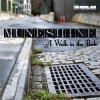 Muneshine - A Walk In The Park (2007)