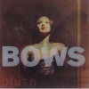 Bows - Blush (1999)