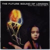 The Future Sound of London - From The Archives Vol. 1 (2007)