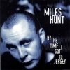 Miles Hunt - By The Time I Got To Jersey (1999)
