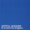 Artful Dodger - It's All About The Stragglers (2000)
