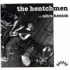 The Hentchmen - Ultra Hentch (1994)