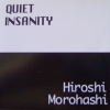 Hiroshi Morohashi - Quiet Insanity (1994)