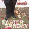 Matre - Easter Sonday (2009)