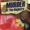 Murder at the Registry - Filed: '93-'03 (2003)