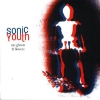 Sonic Youth - NYC Ghosts & Flowers (2000)
