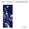 The Force Dimension - The Force Dimension (Blue Version) (1989)