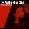 Lee Aaron - Slick Chick (2000)