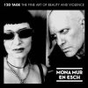 Mona Mur - 120 Tage The Fine Art Of Beauty And Violence (2009)