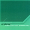 Larry Kucharz - ComputerChoral Green Prints (2000)