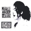 michelle amador - Michelle Amador And The True Believers (2005)