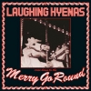 Laughing Hyenas - Merry Go Round (1995)