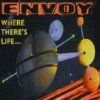 Envoy - Where There's Life... (1998)