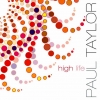 Paul Taylor - High Life (2008)
