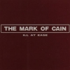 The Mark of Cain - Ill At Ease (1995)