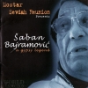 Mostar Sevdah Reunion - A Gipsy Legend (2001)
