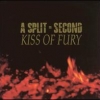 A Split - Second - Kiss Of Fury (1990)