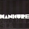 Manicure - Another Girl (2008)