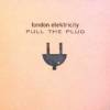 London Elektricity - Pull The Plug (1998)