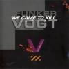 Funker Vogt - We Came To Kill (1997)