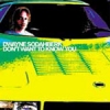 Dwayne Sodahberk - Don't Want To Know You (2002)