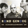 De Schedelgeboorten - Rond Genoeg (2004)