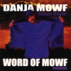 Danja Mowf - Word Of Mowf (1997)