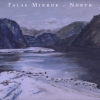 False Mirror - North (2007)