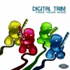 Digital Tribe - Free Your Mind (2007)
