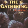 The Gathering - Always... - Remix - (1994)