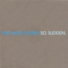 The Hush Sound - So Sudden (2005)