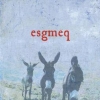 EsgmeQ - Esgmeq (2007)