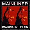 Mainliner - Imaginative Plain (2001)