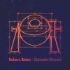 Beborn Beton - Concrete Ground (1994)