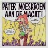 Pater Moeskroen - Aan De Macht (1991)