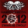Hanzel Und Gretyl - 2012: Zwanzig Zwölf (2008)