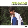 April March - Chrominance Decoder (1999)