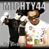 MIGHTY 44 - Sky Rockers (2007)