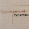 Mapstation - Distance Told Me Things To Be Said (2006)