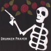 Drunken Prayer - Drunken Prayer (2006)