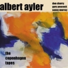 Albert Ayler - The Copenhagen Tapes (2002)