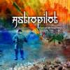 Astropilot - Fruits Of The Imagination (2007)