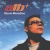 ATB - Movin' Melodies